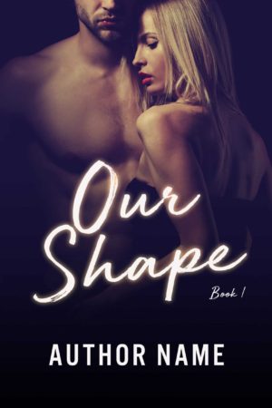 Our Shape - Romance Cover