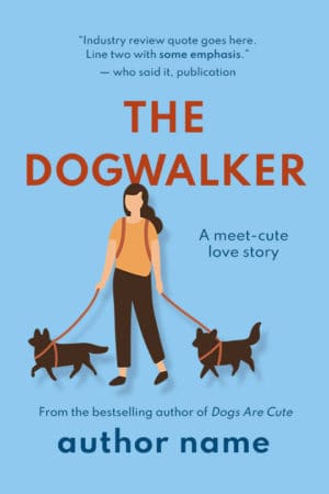 The Dogwalker is a cute, illustrated cover. It shows a woman walking two dogs in a contemporary, simple style. The text is sans serif. The background is a light blue.