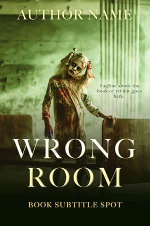 Wrong Room shows the inside of a mental hospital. A child stands there, blood on her hospital gown, her head cocked to the side menacingly. The bloody pigtails don't help matters. The overall scene is hazy with a green color scheme. The font is serif.