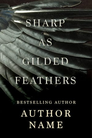 Sharp as Gilded Feathers -  Thriller, Memoir, Fanatsy