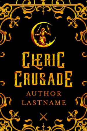 Cleric Crusade - Fantasy, Historical, SciFy