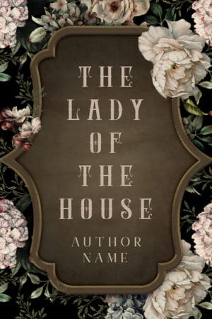 The Lady of the House - Historical, General Fiction, Domestic Thriller