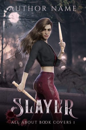 Slayer - Vampire Hunter, Zombie Hunter, Paranormal, Fantasy