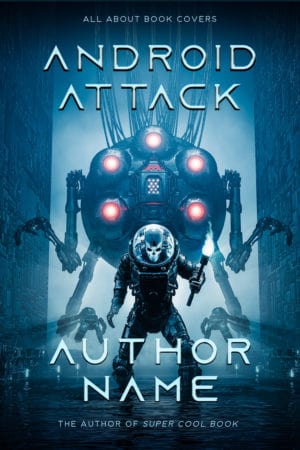 Android Attack - Dystopian, Robot, Science Fiction