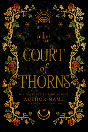 Court of Thorns - High Fantasy, Fantasy Romance, Fae